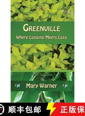 预订 Greenville: Where Longing Meets Loss [9780982224106]