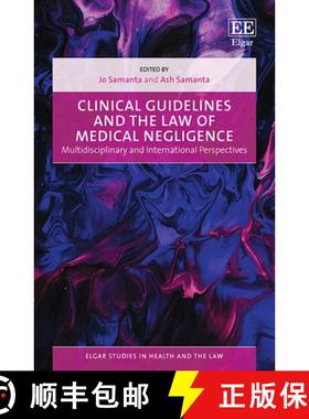 【3-4周达】Clinical Guidelines and the Law of Medical Negligence: Multidisciplinary and International... [9781789908886]