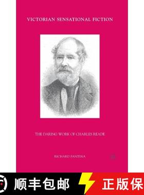 【3-4周达】Victorian Sensational Fiction : The Daring Work of Charles Reade [9781349382774]