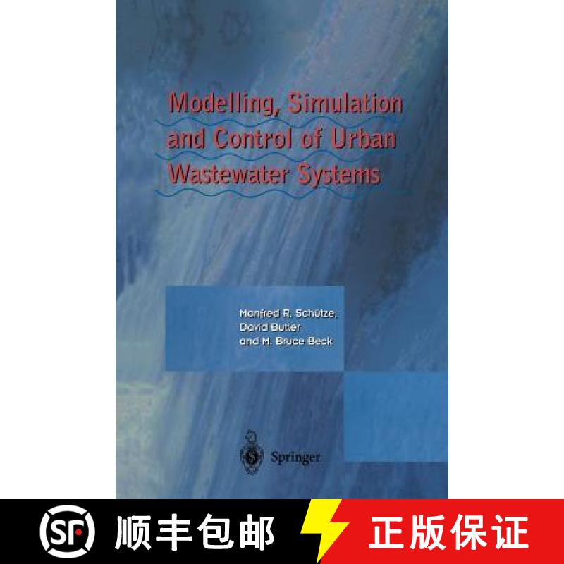 【3-4周达】Modelling, Simulation and Control of Urban Wastewater Systems [9781447111054]