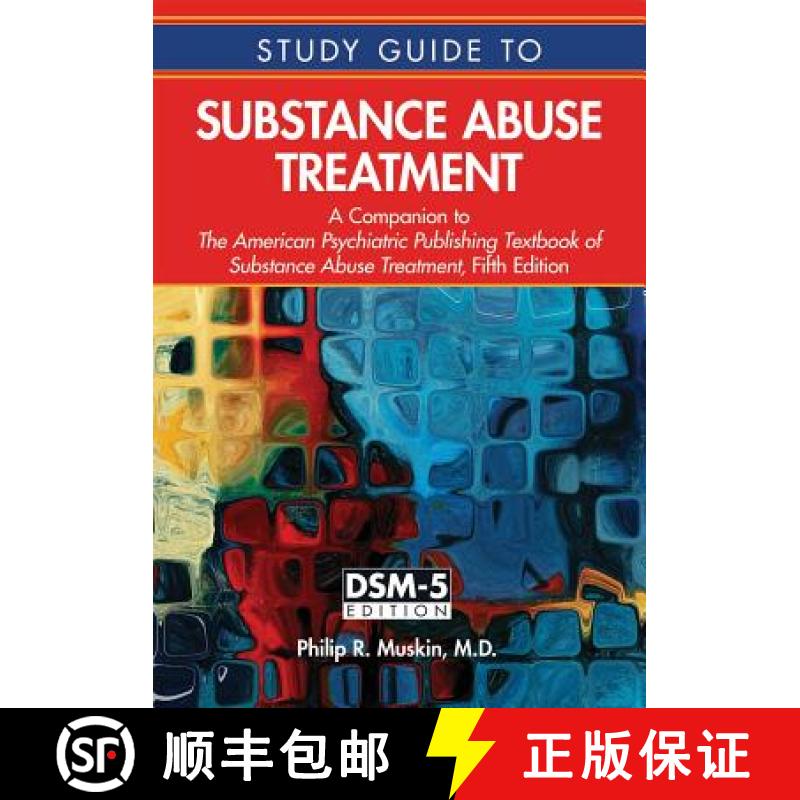 【3-4周达】Study Guide to Substance Abuse Treatment : A Companion to The American Psychiatric Publish... [9781585625116]