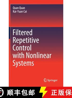 【3-4周达】Filtered Repetitive Control with Nonlinear Systems [9789811514531]