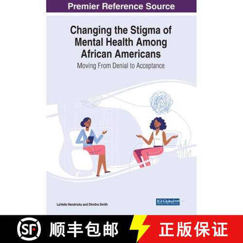 【3-4周达】Changing the Stigma of Mental Health Among African Americans: Moving From Denial to Accept... [9781668489192]