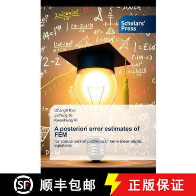【3-4周达】A posteriori error estimates of FEM: for source control problems of semi-linear elliptic e... [9786208847807]