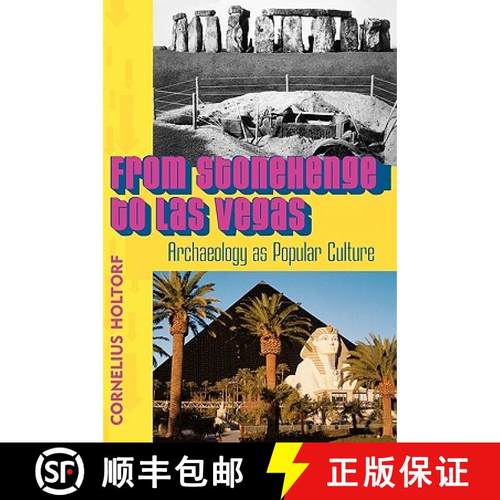 预订 From Stonehenge to Las Vegas : Archaeology as Popular Culture [9780759102675]