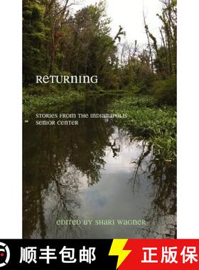 预订 Returning: Stories from the Indianapolis Senior Center [9780984950119]