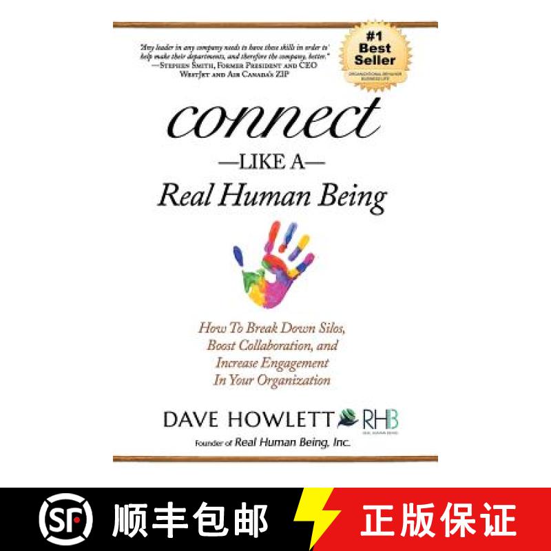 【3-4周达】Connect Like a Real Human Being: How To Break Down Silos, Boost Collaboration and Increase... [9781988179063]