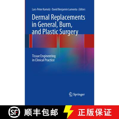 【3-4周达】Dermal Replacements in General, Burn, and Plastic Surgery : Tissue Engineering in Clinical... [9783709117590]