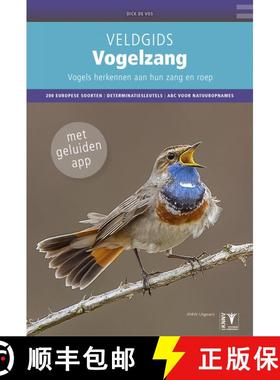 【3-4周达】Veldgids Vogelzang: Vogels Herkennen aan Hun Zang en Roep  [Field Guide to Bird Song: Reco... [9789050115728]