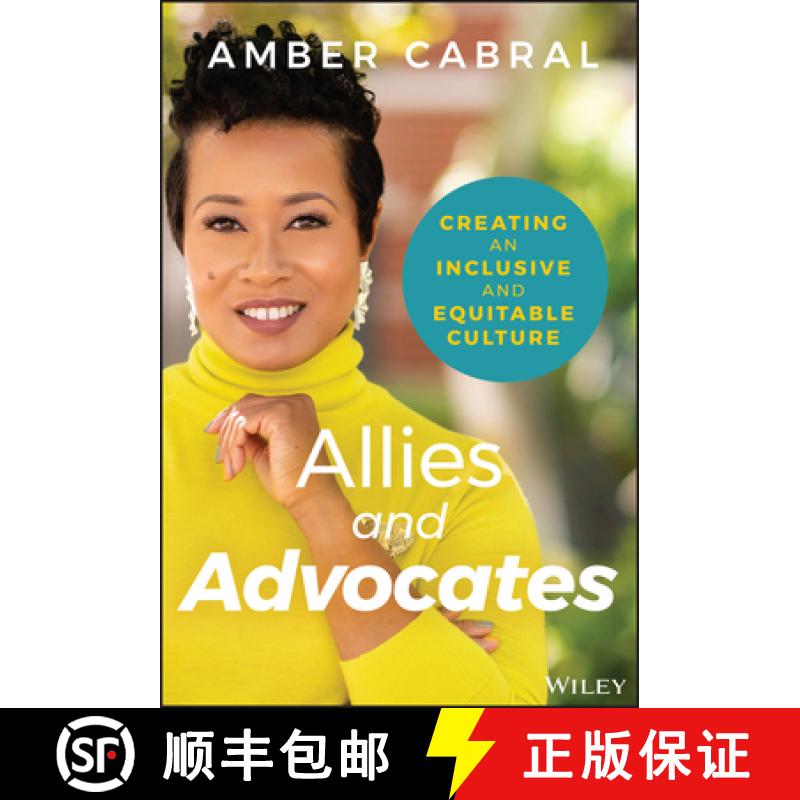 【3-4周达】Allies and Advocates - Creating an Inclusive and Equitable Culture: Creating an Inclusive ... [9781119772934]