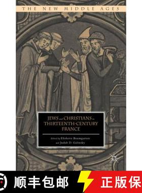 【3-4周达】Jews and Christians in Thirteenth-Century France [9781137287199]