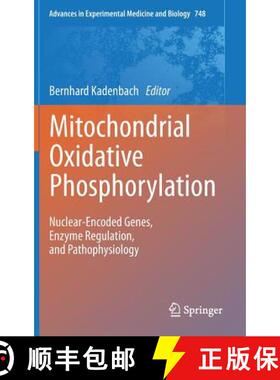 【3-4周达】Mitochondrial Oxidative Phosphorylation : Nuclear-Encoded Genes, Enzyme Regulation, and Pa... [9781461435723]