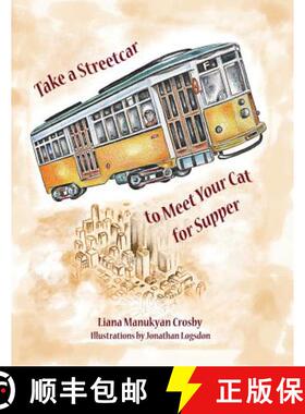 【3-4周达】Take a Streetcar to Meet Your Cat for Supper [9780986262012]