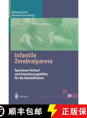 【3-4周达】Infantile Zerebralparese : Spontaner Verlauf und Orientierungshilfen für die Rehabilitation [9783540620280]