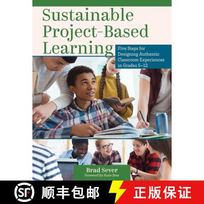 【3-4周达】Sustainable Project-Based Learning: Five Steps for Designing Authentic Classroom Experienc... [9781952812330]
