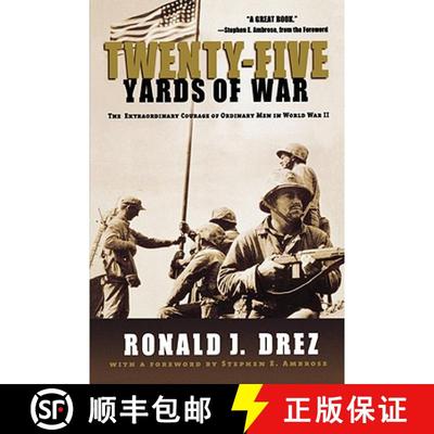 【3-4周达】Twenty-Five Yards of War: The Extraordinary Courage of Ordinary Men in World War II [9780786886685]