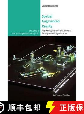 【3-4周达】Spatial Augmented Reality - The development of edutainment for augmented digital spaces [9788895315591]