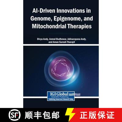 【3-4周达】AI-Driven Innovations in Genome, Epigenome, and Mitochondrial Therapies [9798260001622]