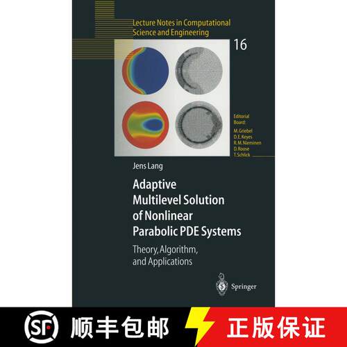 【3-4周达】Adaptive Multilevel Solution of Nonlinear Parabolic PDE Systems : Theory, Algorithm, and A... [9783642087479]