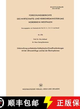 【3-4周达】Untersuchung Synthetischer Kohlenhydrat-Eiweissverbindungen Mit Der Ultracentrifuge Und Be... [9783663037972]