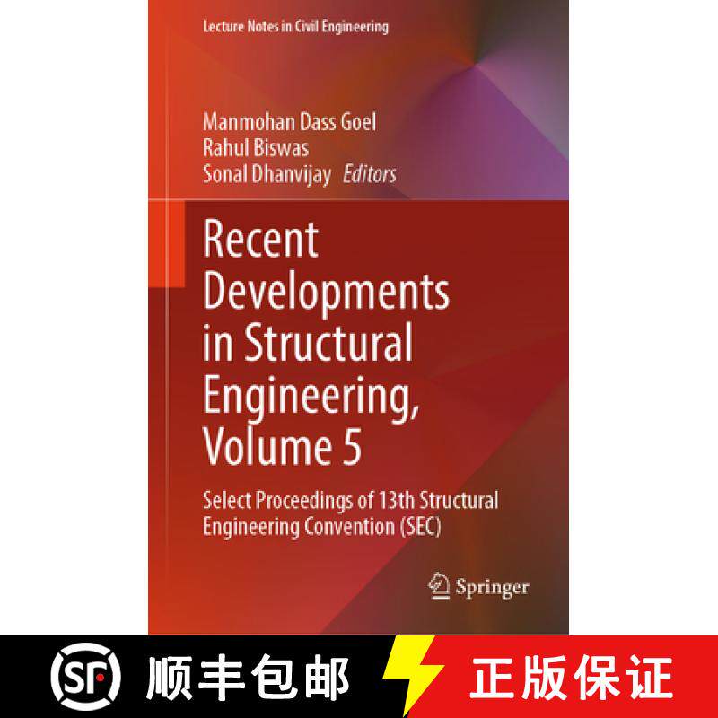 【3-4周达】Recent Developments in Structural Engineering, Volume 5: Select Proceedings of 13th Struct... [9789819770427]