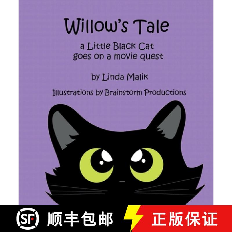 【2-3周达】Willow's Tale: a Little Black Cat goes on a movie quest [9781733049849]