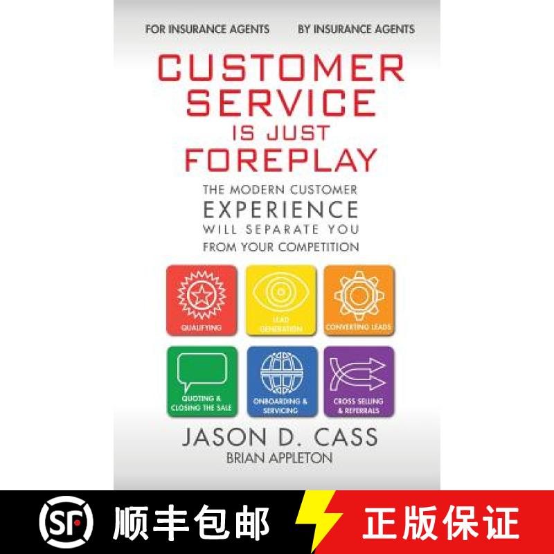 【3-4周达】Customer Service Is Just Foreplay: The Modern Customer Experience Will Separate You From T... [9780996222754]