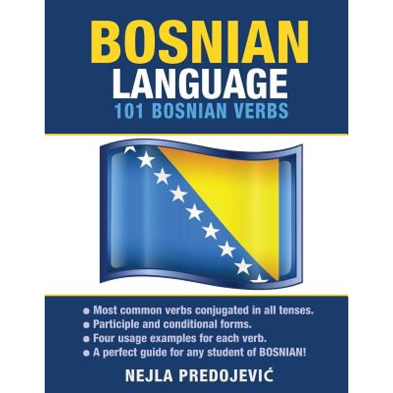 【4周达】Bosnian Language: 101 Bosnian Verbs [9781619494374] 书籍/杂志/报纸 进口教材/考试类/工具书类原版书 原图主图