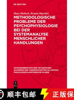 预订 Methodologische Probleme Der Psychophysiologie Bei Der Systemanalyse Menschlicher Handlungen [9783112713143]