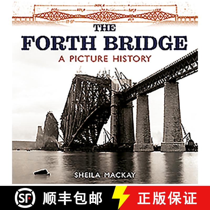 【3-4周达】The Forth Bridge: A Picture History [9781780276960]