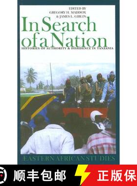 【3-4周达】In Search of a Nation: Histories of Authority & Dissidence in Tanzania [9780821416709]