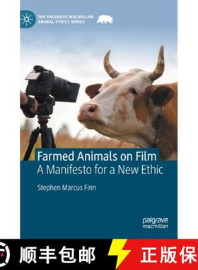 【3-4周达】Farmed Animals on Film : A Manifesto for a New Ethic [9783031238314]