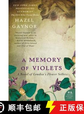 【3-4周达】A Memory of Violets: A Novel of London's Flower Sellers [9780062316899]