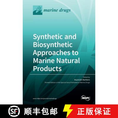 【3-4周达】Synthetic and Biosynthetic Approaches to Marine Natural Products [9783039284665]