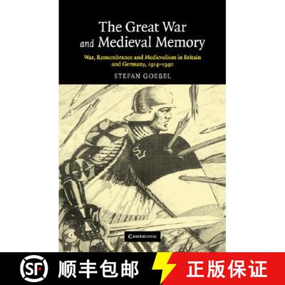 【3-4周达】精装 Great War and Medieval Memory: War, Remembrance and Medievalism in Britain and German... [9780521854153]