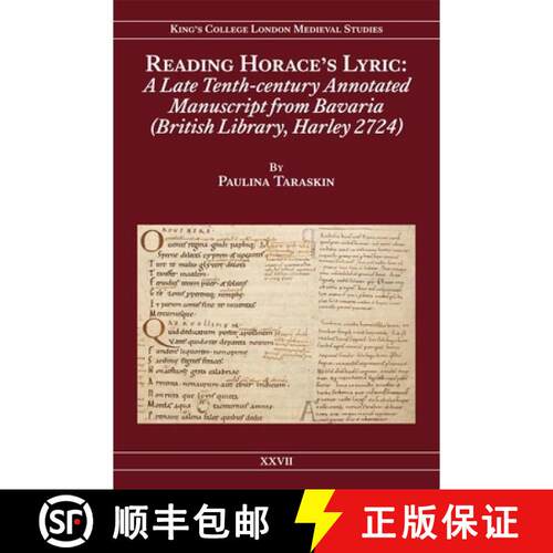 【3-4周达】精装 Reading Horace's Lyric - A Late Tenth-Century Annotated Manuscript from Bavaria (Brit... [9781897747353]