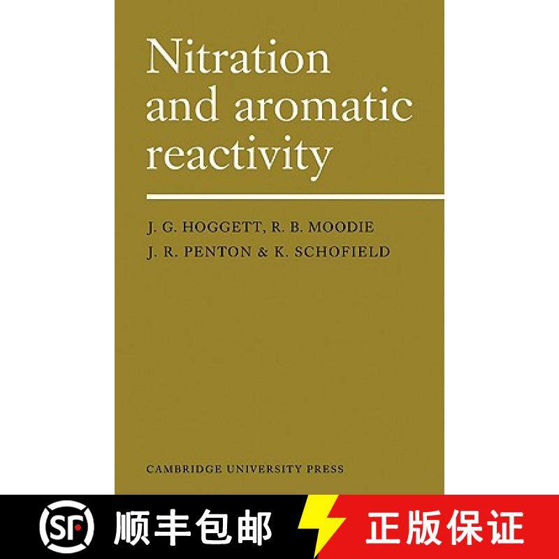 【3-4周达】Nitration and Aromatic Reactivity [9780521104944]