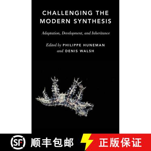 【3-4周达】精装 Challenging the Modern Synthesis: Adaptation, Development, and Inheritance [9780199377176]