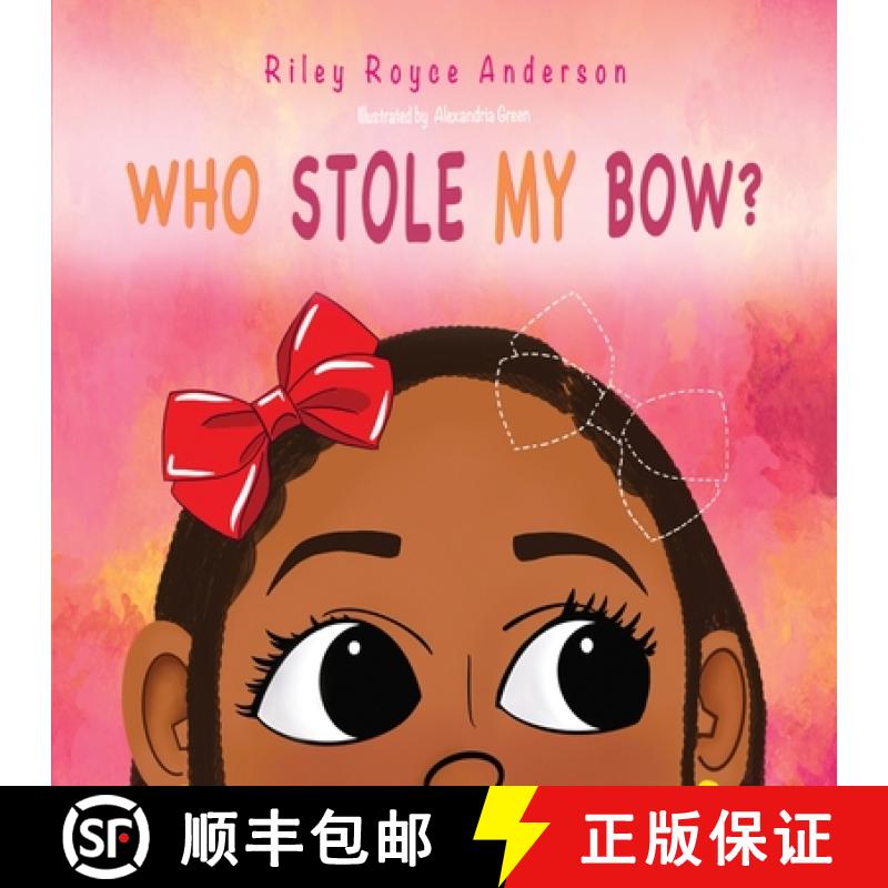 预订 Who Stole My Bow? [9781665309257]