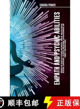 预订 Empath and Psychic Abilities Discover the Secrets of Psychics and Empaths . Develop Abilities Su... [9780645081572]