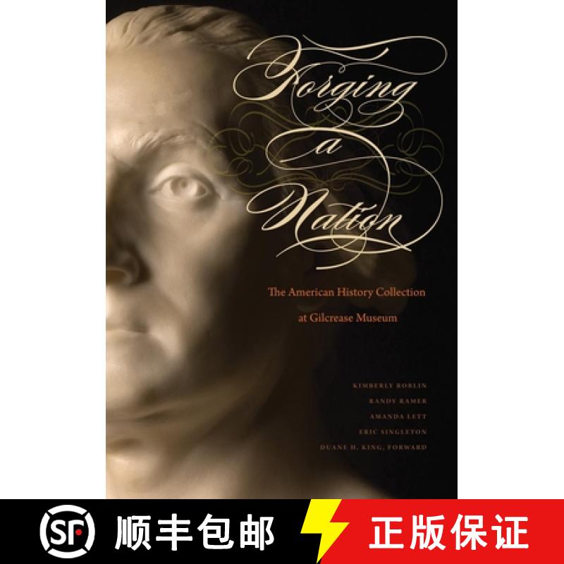 【3-4周达】Forging a Nation: The American History Collection at Gilcrease Museum [9780972565790]