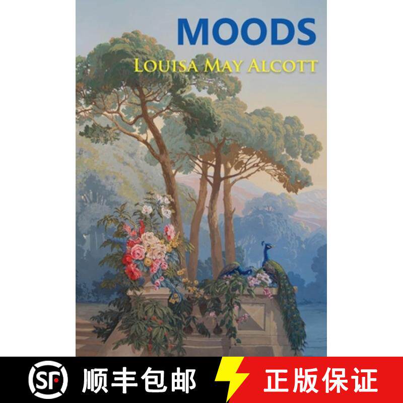 【3-4周达】Moods: The Louisa May Alcott's first novel, published in 1864, four years before the best-... [9782382740354]