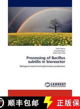 预订 Processing of Bacillus Subtilis in Bioreactor [9783659183638]