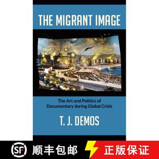 Migrant and The Global 9780822353409 during Image 4周达 Politics Art Crisis Documentary