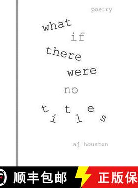 【3-4周达】What If There Were No Titles [9780996312936]