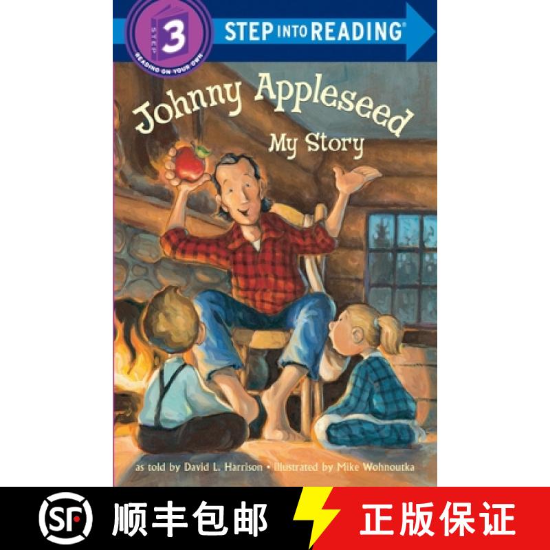 【3-4周达】Johnny Appleseed: My Story (Step-Into-Reading, Step 3) [9780375812477]