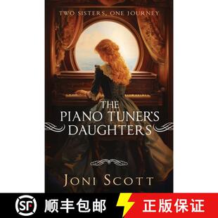【3-4周达】The Piano Tuner's Daughters: Two Sisters, One Journey [9780645636734]