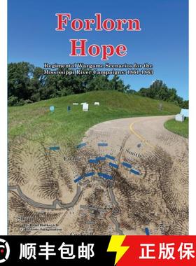 【3-4周达】Forlorn Hope: Regimental Wargame Scenarios for the Mississippi River Campaigns: 1861-1863 [9798990414914]