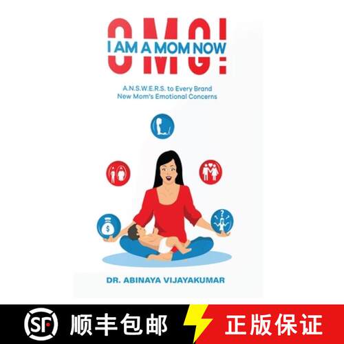 【3-4周达】Omg! I Am a Mom Now: A.N.S.W.E.R.S. to Every Brand New Mom's Emotional Concerns [9788194805823]