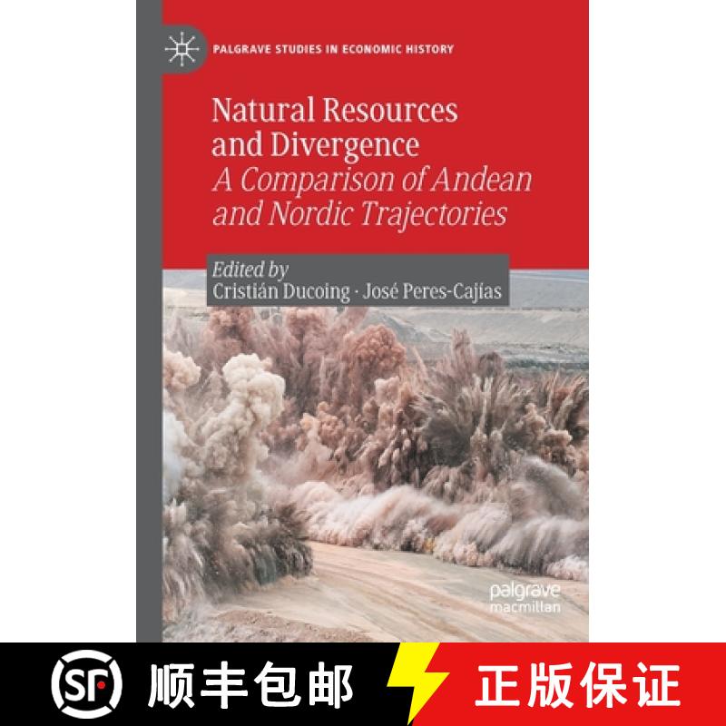 【3-4周达】Natural Resources and Divergence : A Comparison of Andean and Nordic Trajectories [9783030710460]